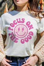 Load image into Gallery viewer, Focus On The Good T-Shirt