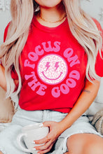 Load image into Gallery viewer, Focus On The Good T-Shirt