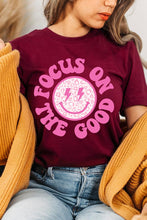 Load image into Gallery viewer, Focus On The Good T-Shirt
