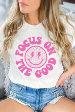 Load image into Gallery viewer, Focus On The Good T-Shirt