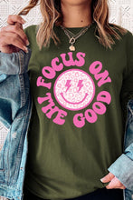 Load image into Gallery viewer, Focus On The Good T-Shirt