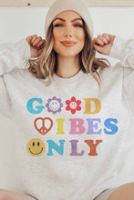 Load image into Gallery viewer, Good Vibes Only Sweatshirt-Plus Size
